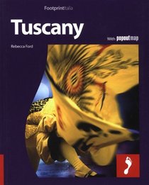 Tuscany: Full color regional travel guide to Tuscany (Footprintitalia)