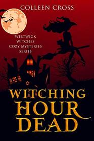 Witching Hour Dead