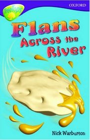 Oxford Reading Tree: Stage 11: TreeTops: Flans Across the River