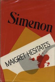 Maigret Hesitates