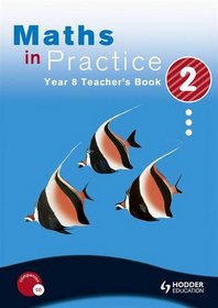 Maths in Practice: Teacher's Book Year 8, bk. 2