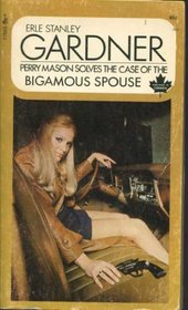 The Case of the Bigamous Spouse (Perry Mason, Bk 68)
