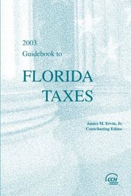 Guidebook to Florida Taxes, 2003