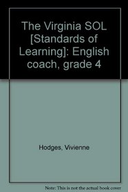 The Virginia SOL [Standards of Learning]: English coach, grade 4