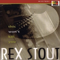 This Won't Kill You (Nero Wolfe Novella) (Audio Cassette) (Abridged)