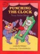 Punching the Clock : Funny Action Idioms