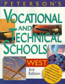Peterson's Vocational and Technical Schools and Programs: West (3rd ed)
