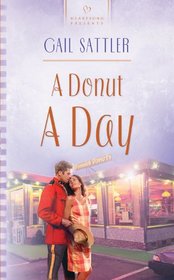 A Donut a Day (Heartsong Presents, No 554)