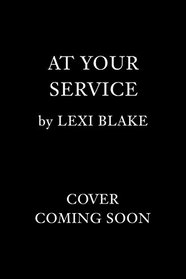 At Your Service (Masters and Mercenaries: Topped Book 4)