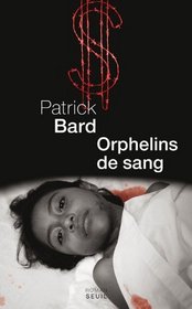 Orphelins de sang (French edition)