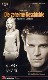 Buffy und Angel, Die geheime Geschichte. Bd. 1 Das Reich der Schatten