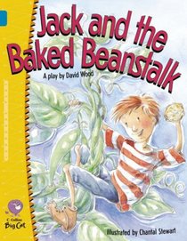 Jack and the Baked Beanstalk: Band 13/Topaz (Collins Big Cat)