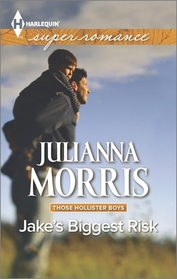 Jake's Biggest Risk (Those Hollister Boys, Bk 3) (Harlequin Superromance, No 1951) (Larger Print)