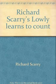 Richard Scarry's Lowly learns to count