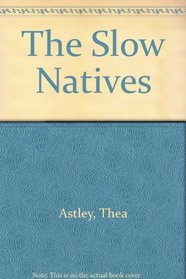 Slow Natives