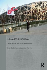 HIV/AIDS in China (Routledge Contemporary China Series)