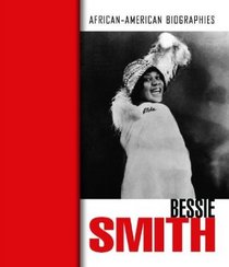 Bessie Smith (African-American Biographies (Raintree))
