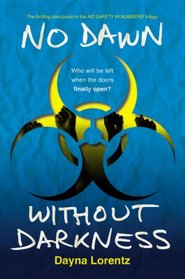 No Dawn without Darkness (No Safety in Numbers, Bk 3)