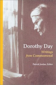 Dorothy Day: Writings from Commonweal