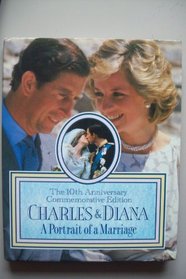 The 10th Anniversary Commemorative Edition Charles & Diana a Portrait