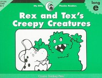 Rex and Tex's Creepy Creatures (Itty Bitty Phonics Readers)