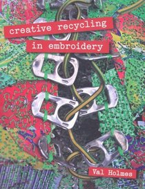 Creative Recycling in Embroidery