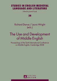 The Use and Development of Middle English (Studies in English Medieval Language and Literature)