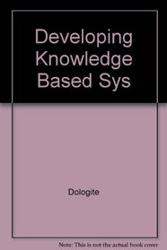 Developing Knowledge Based Sys