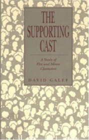 The Supporting Cast: A Study of Flat and Minor Characters