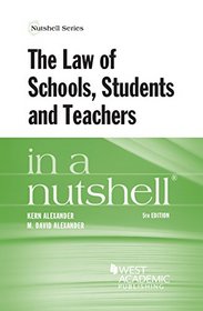 The Law of Schools, Students and Teachers in a Nutshell
