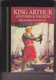 King Arthur & His Knights (Children's Classics)