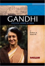 Indira Gandhi: Political Leader in India (Signature Lives) (Signature Lives)