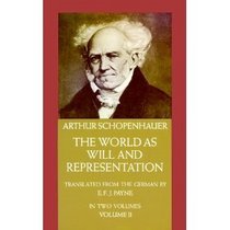 The World As Will and Representation (2-Volume Set)
