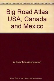 Big Road Atlas USA, Canada and Mexico