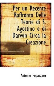 Per un Recente Raffronto Delle Teorie di S. Agostino e di Darwin Circa la Creazione