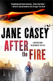 After the Fire (Maeve Kerrigan Novels)
