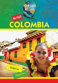 We Visit Colombia (Your Land and My Land)