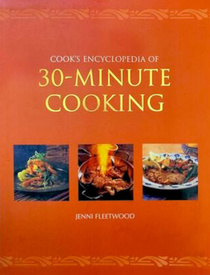 Cook's Encyclopedia of 30-Minute Cooking