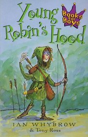 Young Robin's Hood (Books for Boys)