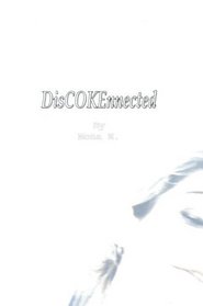 DisCOKEnnected: A Memoir