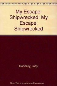 My Escape: Shipwrecked: My Escape: Shipwrecked