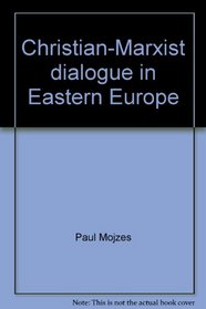 Christian-Marxist dialogue in Eastern Europe