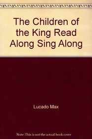 The Children of the King Read Along Sing Along