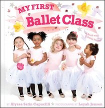 My First Ballet Class: A Book with Foldout Pages