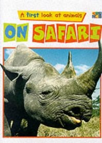 On Safari (First Look at Animals)