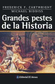 Grandes Pestes De La Historia / Disease and History