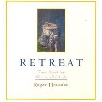 Retreat: Time Apart for Silence and Solitude