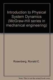 Introduction to Physical System Dynamics (McGraw-Hill series in mechanical engineering)