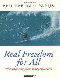 Real Freedom for All: What (If Anything Can Justify Capitalism?)