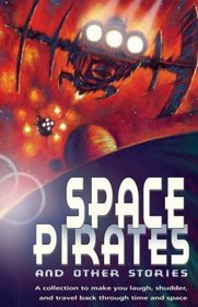 Space Pirates and Other Sci-fi Stories (White Wolves: Comparing Fiction Genres)
